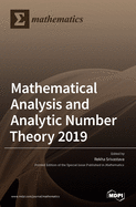 Mathematical Analysis and Analytic Number Theory 2019