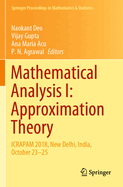 Mathematical Analysis I: Approximation Theory: Icrapam 2018, New Delhi, India, October 23-25