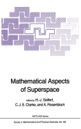 Mathematical Aspects of Superspace