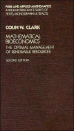 Mathematical Bioeconomics: The Optimal Management of Renewable Resources