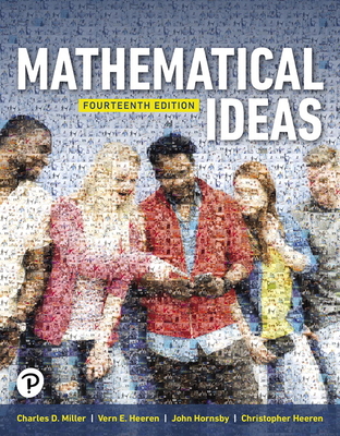 Mathematical Ideas - Miller, Charles, and Heeren, Vern, and Hornsby, John