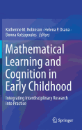 Mathematical Learning and Cognition in Early Childhood: Integrating Interdisciplinary Research Into Practice