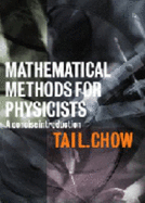 Mathematical Methods for Physicists - Chow, Tai L