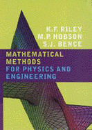Mathematical Methods for Physics and Engineering: A Comprehensive Guide