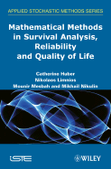 Mathematical Methods in Survival Analysis, Reliability and Quality of Life - Huber, Catherine (Editor), and Limnios, Nikolaos (Editor), and Mesbah, Mounir (Editor)