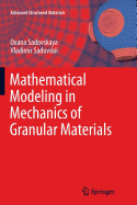 Mathematical Modeling in Mechanics of Granular Materials