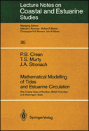 Mathematical Modelling of Tides and Estuarine Circulation: The Coastal Seas of Southern British Columbia and Washington State - Crean, P., and et al
