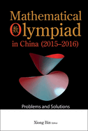Mathematical Olympiad in China (2015-2016): Problems and Solutions
