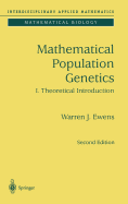 Mathematical Population Genetics 1: Theoretical Introduction