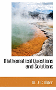 Mathematical Questions and Solutions