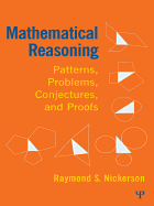 Mathematical Reasoning: Patterns, Problems, Conjectures, and Proofs