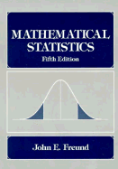 Mathematical Statistics - Freund, John E, and Walpole, Ronald E