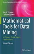 Mathematical Tools for Data Mining: Set Theory, Partial Orders, Combinatorics