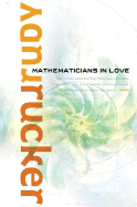 Mathematicians in Love - Rucker, Rudy