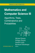 Mathematics and Computer Science III: Algorithms, Trees, Combinatorics and Probabilities