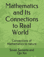 Mathematics and Its connections to Real World: Connections of Mathematics to nature