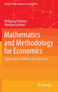 Mathematics and Methodology for Economics: Applications, Problems and Solutions
