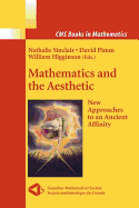 Mathematics and the Aesthetic: New Approaches to an Ancient Affinity