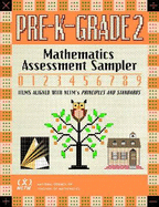 Mathematics Assessment Sampler, Prekindergarten-Grade 2: Items Aligned with Nctm's Principles and Standards for School Mathematics
