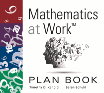 Mathematics at Work(tm) Plan Book: (a 38-Week Lesson Plan Guide for Math Unit Planning) (Teacher Lesson Planner)