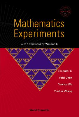 Mathematics Experiments - Chen, Falai, and Deng, Jiansong, and Li, Shangzhi
