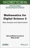 Mathematics for Digital Science 3: Data Analysis and Optimization