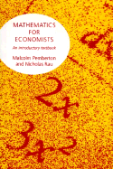Mathematics for Economists: An Introductory Textbook