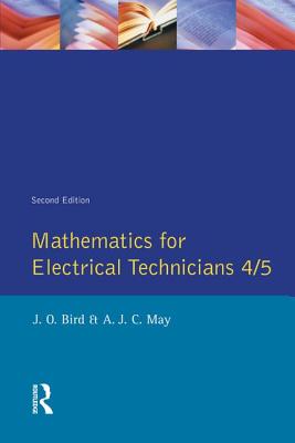 Mathematics for Electrical Technicians: Level 4-5 - Bird, John, and May, Antony