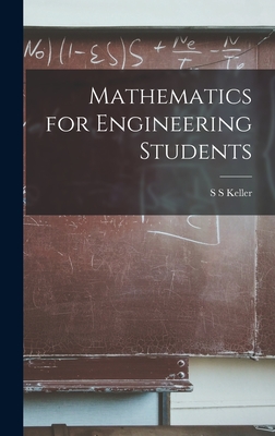 Mathematics for Engineering Students - Keller, S S