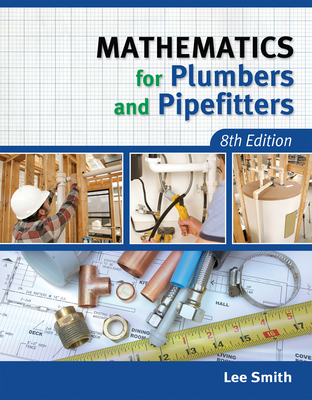 Mathematics for Plumbers and Pipefitters - Smith, Lee