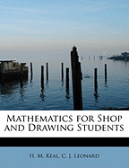 Mathematics for Shop and Drawing Students