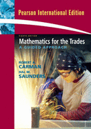 Mathematics for the Trades: International Edition - Carman, Robert A., and Saunders, Hal M.