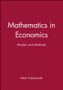 Mathematics in Economics: Models and Methods