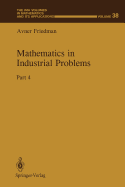 Mathematics in Industrial Problems: Part 4
