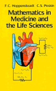 Mathematics in Medicine and the Life Sciences - Hoppensteadt, Frank C, and John, F (Editor), and Marsden, Jerrold E (Editor)