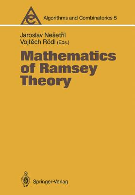 Mathematics of Ramsey Theory - Nesetril, Jaroslav (Editor), and Rdl, Vojtech (Editor)