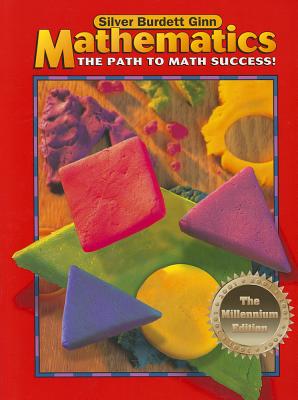 Mathematics: The Path to Math Success! - Silver Burdett Ginn (Creator)