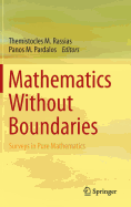 Mathematics Without Boundaries: Surveys in Pure Mathematics