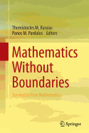 Mathematics Without Boundaries: Surveys in Pure Mathematics