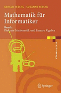 Mathematik Fur Informatiker: Teil 1: Diskrete Mathematik Und Lineare Algebra