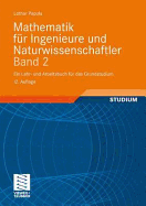 Mathematik Fur Ingenieure Und Naturwissenschaftler Band 2: Ein Lehr- Und Arbeitsbuch Fur Das Grundstudium (12, Uber Arb. U. Erw. Aufl. 2009)