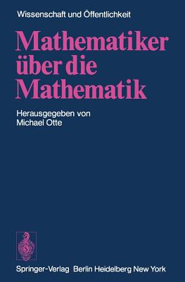 Mathematiker ?ber Die Mathematik - Jahnke, H N, and Otte, M (Editor), and Mies, T