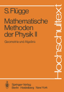 Mathematische Methoden Der Physik II: Geometrie Und Algebra