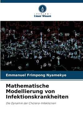 Mathematische Modellierung von Infektionskrankheiten - Nyamekye, Emmanuel Frimpong