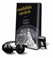 Mathilda Savitch - Lodato, Victor, and Campbell, Cassandra (Read by)