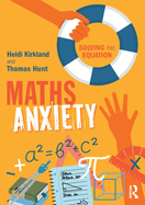 Maths Anxiety: Solving the Equation