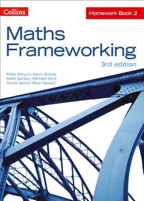 Maths Frameworking -- Homework Book 2 [third Edition] - Evans, Kevin, and Derych, Peter, and Gordon, Keith, Dr.