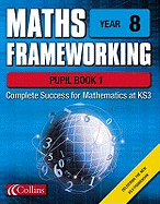 Maths Frameworking - Year 8 Pupil Book 1