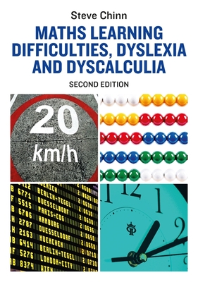 Maths Learning Difficulties, Dyslexia and Dyscalculia: Second Edition - Chinn, Steve