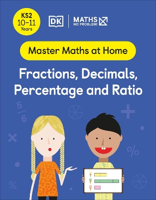 Maths - No Problem! Fractions, Decimals, Percentage and Ratio, Ages 10-11 (Key Stage 2) - Problem!, Maths - No